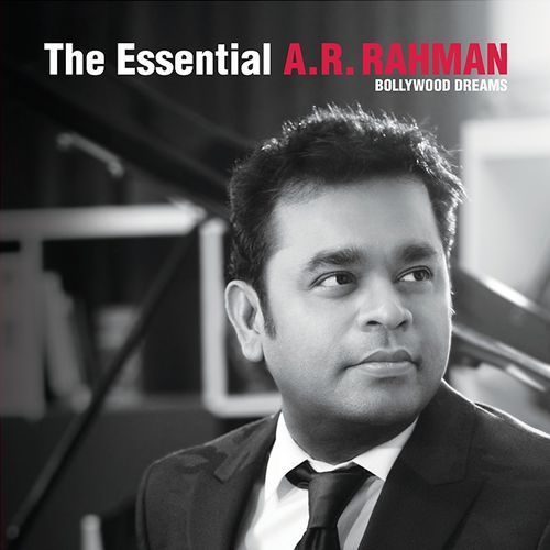 The Essential A.R.Rahman (Bollywood Dreams) (FLAC) thumbnail